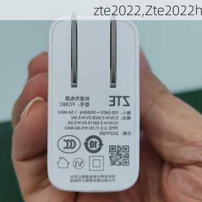 zte2022,Zte2022h