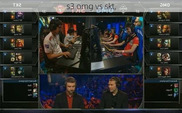 s3 omg vs skt,