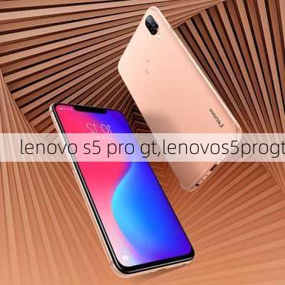 lenovo s5 pro gt,lenovos5progt